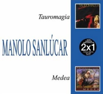 Manolo Sanlúcar –  Manolo Sanlúcar 2×1, Tauromagia & Medea