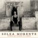 Soleá Morente -  Soleá Morente - Tendrá que haber un camino