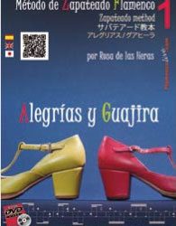 Rosa de las Heras -  Método de Zapateado Flamenco v.1 Alegrías y Guajira