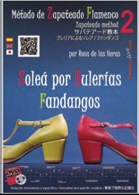 Rosa de las Heras –  Método de Zapateado flamenco v.2 Soleá por Bulerías y Fandangos