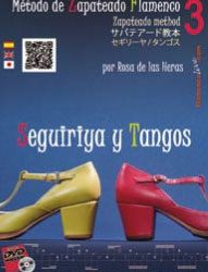 Rosa de las Heras -  Método de Zapateado flamenco. v.3 Seguiriyas y Tangos