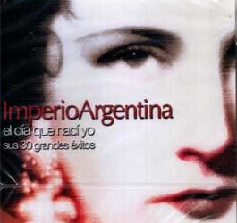 Imperio Argentina -  El día que nací yo - 2 CD