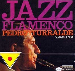 Pedro Iturralde -  JAZZ FLAMENCO. Vols. 1 y 2