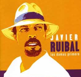 Javier Ruibal -  Las damas primero