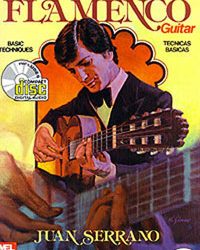 Juan Serrano -  Técnicas básicas de Guitarra flamenca