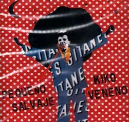 Kiko Veneno -  Pequeño Salvaje