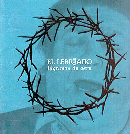 Lebrijano –  Lágrimas de Cera