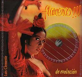 Luis Clemente -  Flamenco!!! de evolución