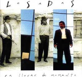 Losadas -  Pa llorar de momento