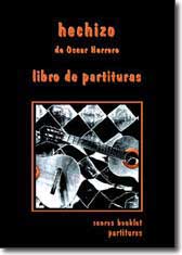 Oscar Herrero –  Libro de Partituras del CD Hechizo