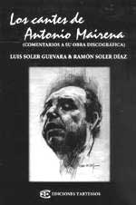 Luis Soler Guevara y Ramón Soler Díaz -  Los cantes de Antonio Mairena