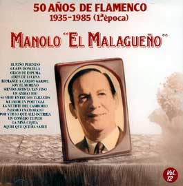 Manolo 'El Malagueño' - 50 años de Flamenco. 1935-1985 (1ª época). v. 12