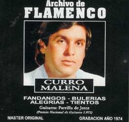 Curro Malena -  Archivo de flamenco.