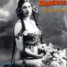 Manteca - Pa' darte gloria