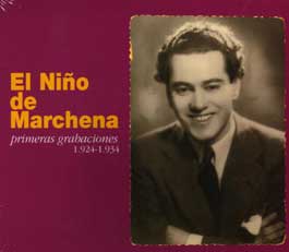 El Niño de Marchena -  primeras grabaciones 1924-1934