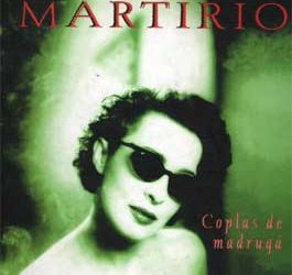 Martirio -  Coplas de madrugá