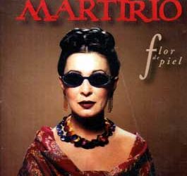 Martirio -  Flor de Piel