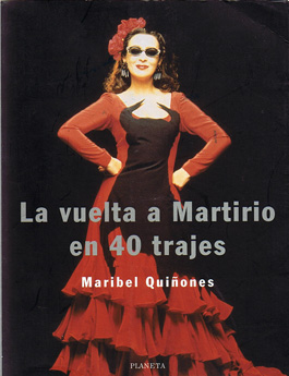 Martirio - La vuelta a Martirio en 40 trajes