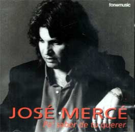 José Mercé –  Pa’saber de tu querer