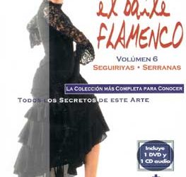 Manuel Salado -  El Baile Flamenco. Vol. 6. SEGUIRIYAS - SERRANAS