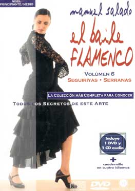 Manuel Salado -  El Baile Flamenco. Vol. 6. SEGUIRIYAS - SERRANAS