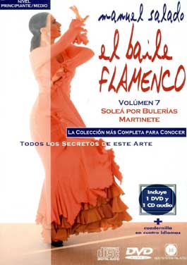 Manuel Salado –  El Baile Flamenco. Vol. 7. SOLEÁ POR BULERÍAS -MARTINETE