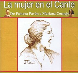 VV.AA -  La mujer en el Cante. De Pastora Pavón a Mariana Cornejo