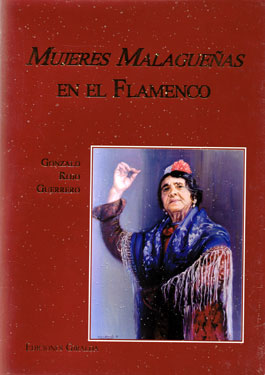 Gonzalo Rojo Guerrero –  Mujeres Malagueñas en el Flamenco