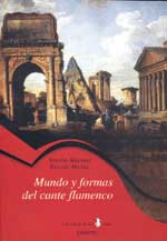Ricardo Molina, Antonio Mairena –  Mundo y formas del cante flamenco. reedición.