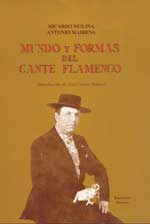 Ricardo Molina, Antonio Mairena –  Mundo y formas del cante flamenco. Ed. Lujo