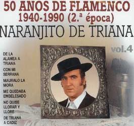 Naranjito de Triana -  50 años de Flamenco. 1940-1990 (2ª época). v. 4