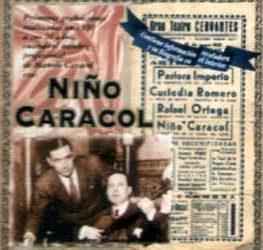 Niño Caracol -  'Primeras grabaciones'