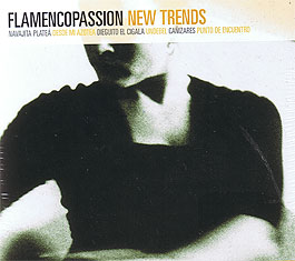 Navajita Plateá, Cigala, J.M. Cañizares –  Flamencopassion. New Trends. 3CDs
