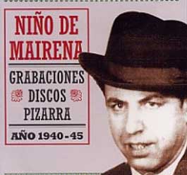 Niño de Mairena -  Grabaciones Discos Pizarra. Año 1940-50
