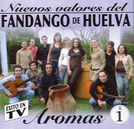 Varios / Nuevos valores del fandango de Huelva –  Aromas. v. 1