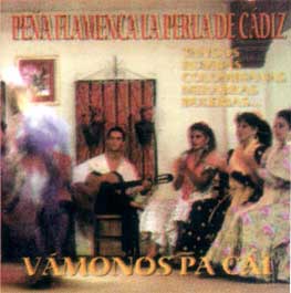 Peña Flamenca La Perla de Cádiz - Vamonos pa Cai