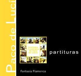 Paco de Lucía -  Fantasía Flamenca de Paco de Lucía - Partituras