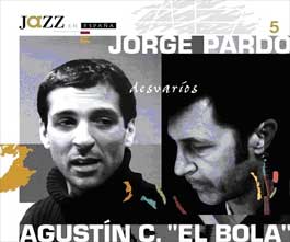 Jorge Pardo y Agustín Carbonell (El Bola) -  Desvarios