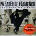 VV.AA -  Pa Saber de Flamenco