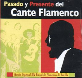 VV.AA -  Pasado y Presente del Cante Flamenco. 2CD