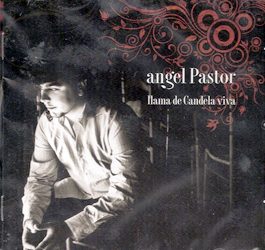 Angel Pastor -  Llama de Candela viva