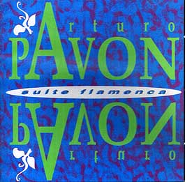 Arturo Pavón -  Suite Flamenca