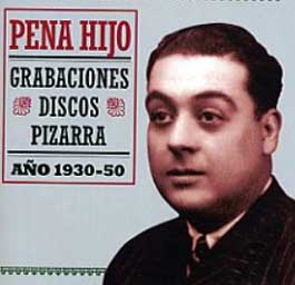 Pena Hijo - Grabaciones Discos Pizarra. Año 1930-50