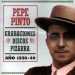 Pepe Pinto - Grabaciones Discos Pizarra. Año 1930-40