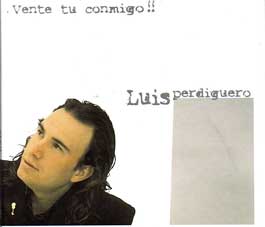 Luis Perdiguero –  Vente tu conmigo