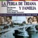 La Perla de Triana y Familia -  La Perla de Triana y Familia