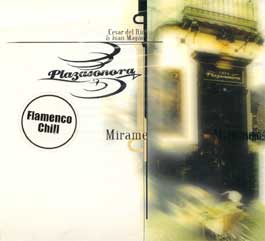 Plazasonora –  Mírame. Flamenco Chill