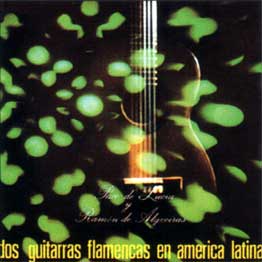 Paco de Lucía y Ramón de Algeciras –  Dos guitarras flamencas en américa latina