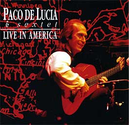 Paco de Lucía & Sextet –  Live in America
