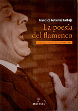 Francisco Gutierrez Carbajo –  La poesía del flamenco